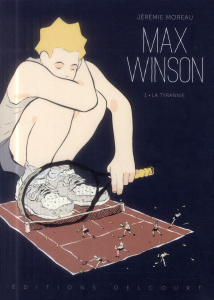 Max Winson Tome 1 : La tyrannie - Moreau Jérémie