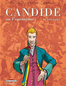 Candide ou l'optimisme de Voltaire Intégrale - Delpâture Gorian ; Dufranne Michel ; Radovanovic V