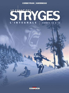 Le chant des Stryges L'intégrale tomes 13 à 15 (saison 3) - Corbeyran Eric ; Guérineau Richard ; Malisan Luca