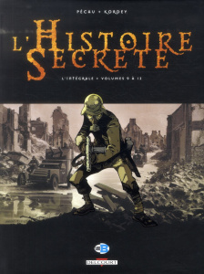 L'Histoire Secrète L'intégrale tomes 9 à 12 : Tome 9, La loge Thulé ; Tome 10, La pierre noire ; Tom - Pécau Jean-Pierre ; Kordey Igor ; Chuckry Chris ;