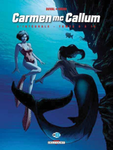 Carmen McCallum L'intégrale tomes 9 à 12 : Vendetta ; Mazzere ; Nouméa-Tchamba ; L'eau du Golan - Duval Fred