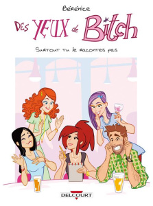 Des yeux de bitch - BERENICE