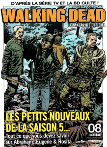 Walking Dead - Le magazine officiel N° 8 : Les petits nouveaux de la saison 5... - COLLECTIF