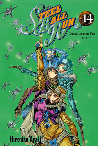 Jojo's Bizarre Adventure Saison 7 : Steel Ball Run Tome 14 - Araki Hirohiko ; Fujimoto Satoko ; Prezman Anthony
