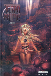 Terra Prime Tome 2 : Déicide - Ogaki Philippe ; Ropers Stéphanie