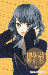 No longer heroine Tome 9 - Kôda Momoko ; K. Yuko ; Alazard Noémie