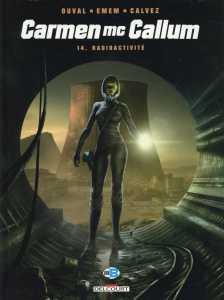 Carmen McCallum Tome 14 : Radioactivité - Duval Fred