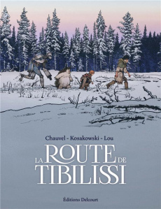 La route de Tibilissi - Chauvel David ; Kosakowski Alex