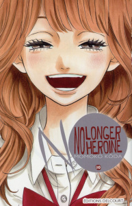 No longer heroine Tome 10 - Kôda Momoko ; K. Yuko