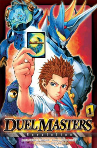 Duel masters revolution Tome 1 - Kanzaki Shido ; Takahashi Shinsuke