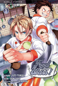 Food Wars ! Tome 5 : Le chef étincelant - Tsukuda Yuto ; Saeki Shun ; Morisaki Yuki ; Hatake