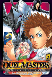 Duel Masters Revolution Tome 2 - Kanzaki Shido ; Takahashi Shinsuke ; Nabhan Fabien