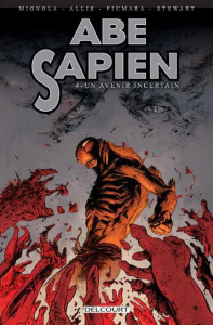 Abe Sapien Tome 4 : Un avenir incertain - Mignola Mike ; Allie Scott ; Fiumara Max ; Fiumara