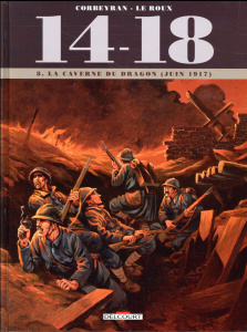 14-18 Tome 8 : La Caverne du Dragon (mai 1917) - Corbeyran Eric ; Le Roux Etienne ; Brizard Jérôme