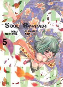 Soul Reviver Tome 5 - Fujisawa Tôru ; Akishige Manabu ; Giner Pierre