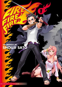 Fire fire fire . Tome 1 - Satou Shouji ; Nabhan Fabien