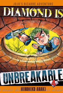 Diamond is unbreakable - Jojo's Bizarre Adventure Tome 4 - Araki Hirohiko ; Fujimoto Satoko