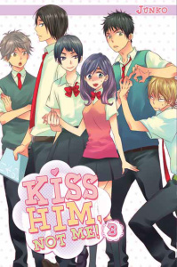 Kiss him, not me ! Tome 3 - JUNKO