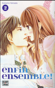 Enfin ensemble ! Tome 2 - Komomo Yamada ; Mallevay Anne