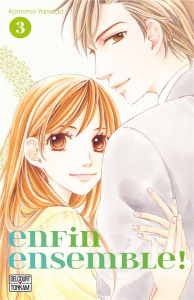Enfin ensemble ! Tome 3 - Komomo Yamada ; Mallevay Anne