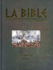 La Bible - L'Ancien Testament : La Genèse - L'Exode - Camus Jean-Christophe ; Dufranne Michel ; Zitko Da