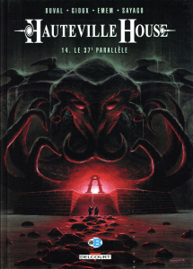 Hauteville House Tome 14 : Le 37e parallèle - Duval Fred ; Gioux Thierry