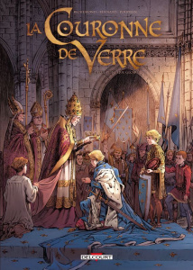 La Couronne de verre Tome 1 : Plus peine que gloire - Richemond France ; Bennato Tommaso ; Poupelin Hugo