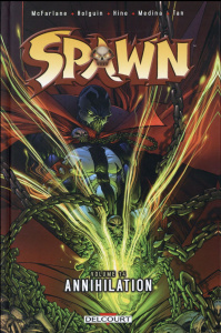 Spawn Tome 14 : Annihilation - McFarlane Todd ; Holguin Brian ; Hine David ; Medi