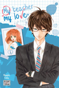 My teacher, my love Tome 1 - Kôda Momoko ; Gerriet Julie