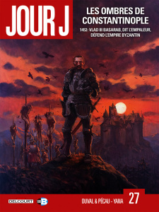 Jour J Tome 27 : Les Ombres de Constantinople - Duval Fred ; Pécau Jean-Pierre