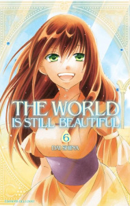 The world is still beautiful Tome 6 - Shiina Dai ; Brun Julia