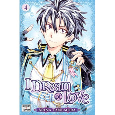 I dream of love Tome 4 - Tanemura Arina ; Malet Frédéric