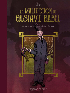 La malédiction de Gustave Babel. Un récit des contes de la Pieuvre - GUESS
