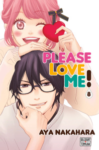 Please love me ! Tome 8 - Nakahara Aya ; Brun Julia