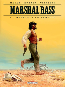 Marshal Bass Tome 2 : Meurtres en famille - Macan Darko ; Kordey Igor ; Vitkovic Nikola ; Thui