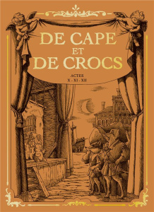 De Cape et de Crocs : Coffret en 3 volumes. Tome 10, De la Lune à la Terre ; Tome 11, Vingt mois ava - Ayroles Alain ; Masbou Jean-Luc
