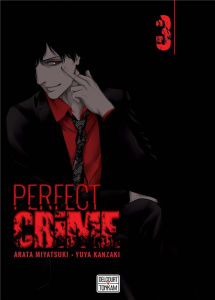 Perfect Crime Tome 3 - Miyatsuki Arata ; Kanzaki Yûya