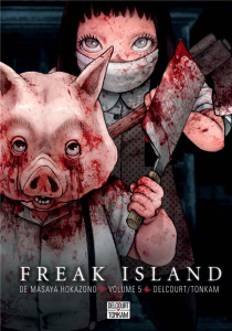 Freak Island Tome 5 - Hokazono Masaya ; Zouzoulkovsky Vincent