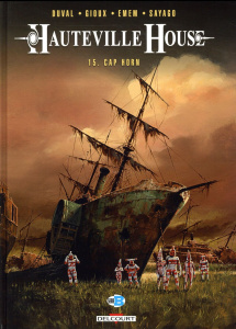 Hauteville House Tome 15 : Cap Horn - Duval Fred ; Gioux Thierry