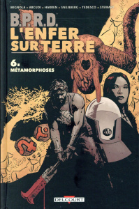 B.P.R.D. L'Enfer sur Terre Tome 6 : Métamorphoses - Mignola Mike ; Arcudi John ; Harren James ; Snejbj