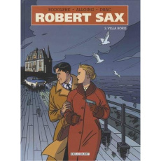 Robert Sax Tome 3 : Villa Borg - RODOLPHE/ALLOING