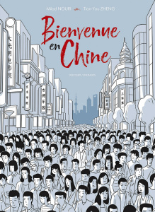Bienvenue en Chine - Nouri Milad ; Zheng Tian-You ; Xu Anna