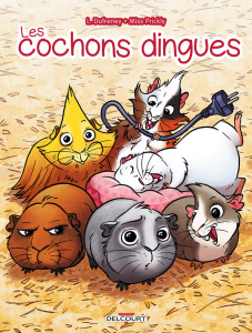 Les cochons dingues - Dufreney Laurent