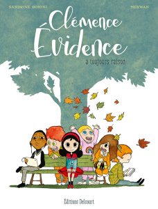 Clémence Evidence : Clémence Evidence a toujours raison - Bonini Sandrine