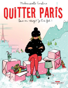 Quitter Paris - CAROLINE M.