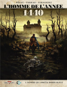 L'homme de l'année Tome 15 : 1440 - Pécau Jean-Pierre ; Farkas Lajos ; Fernandez Jean-