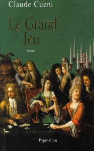 Le Grand Jeu - Cueni Claude ; Taubes Nicole