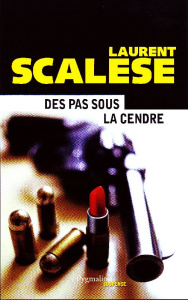 Des pas sous la cendre - Scalese Laurent