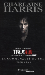 La communauté du Sud : Tome 3, Mortel corps à corps ; Tome 4, Les sorcières de Shreveport - Harris Charlaine ; Le Boucher Frédérique ; Muller