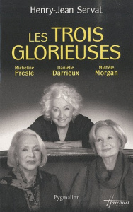 Les trois glorieuses - Servat Henry-Jean